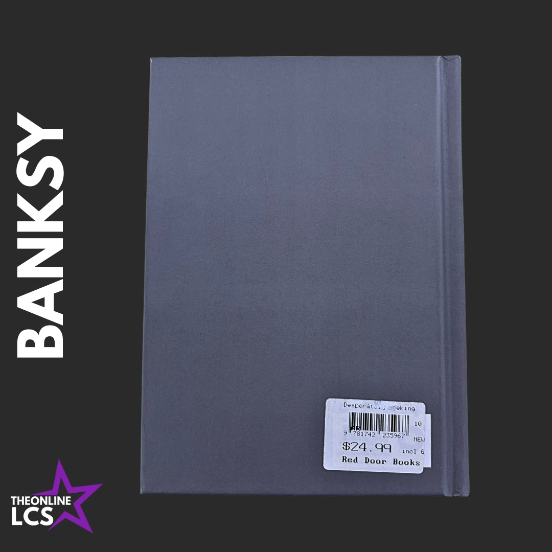 Desperately Seeking Banksy Hardcover Book